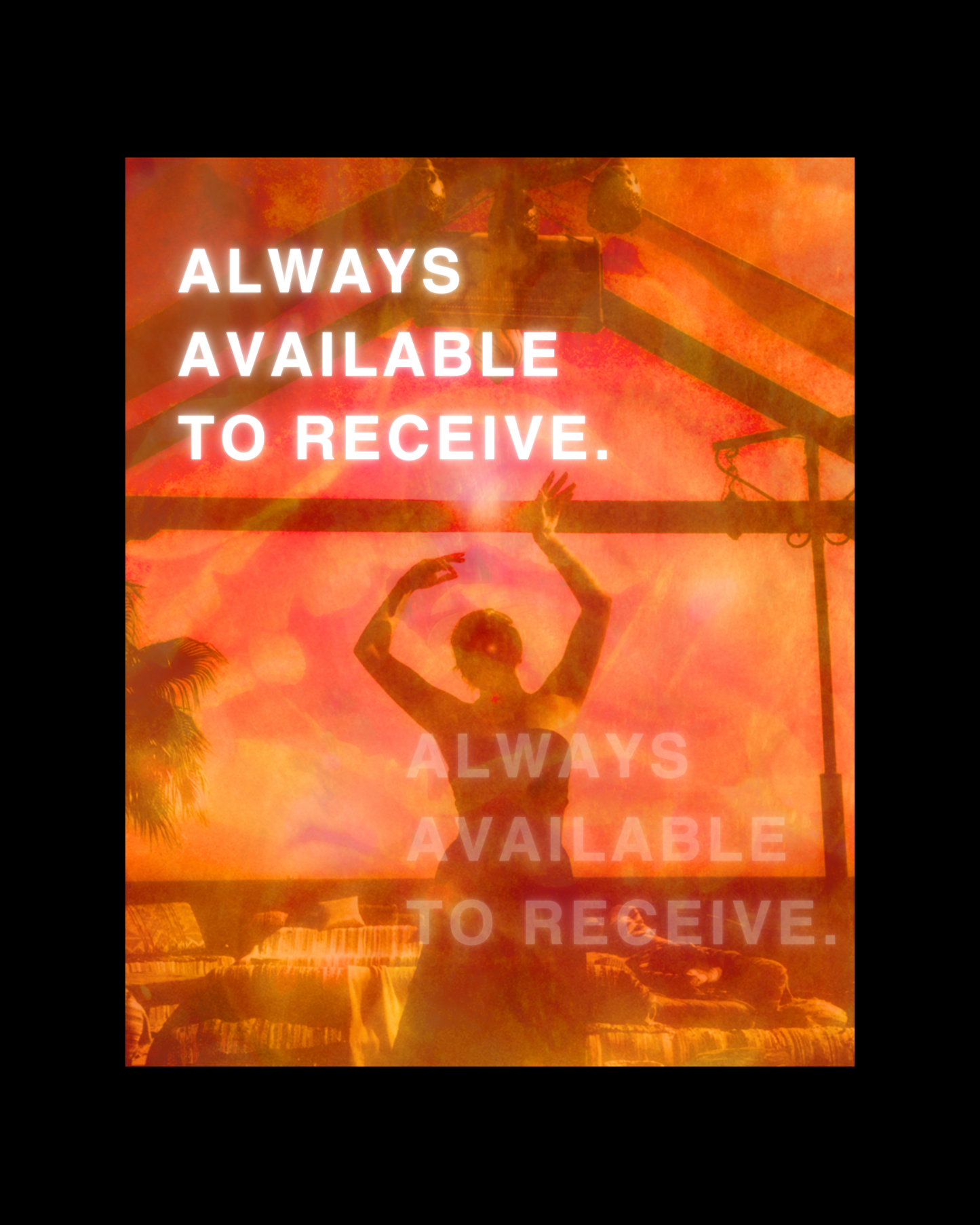 ALWAYS AVAILABLE TO RECEIVE - FINE ART PHYSICAL PRINT 11 x 14"
